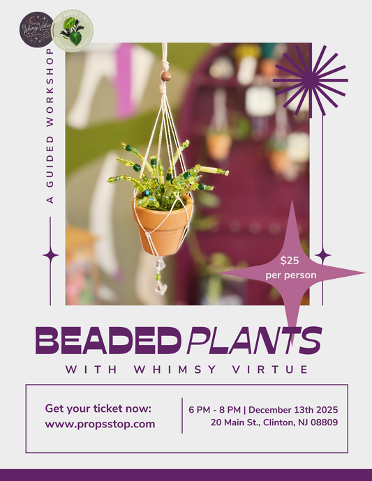 Beaded Plant Workshop with Whimsy Virtue